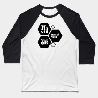 70s sci-fi was all about hexagons Baseball T-Shirt